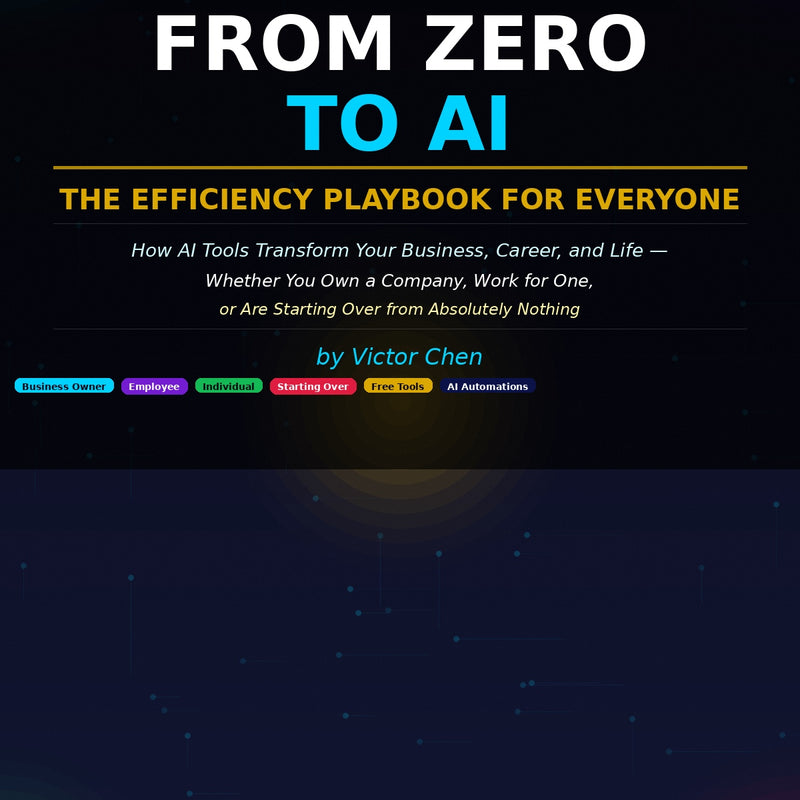 From Zero to AI – Complete Beginner’s Guide to Mastering Artificial Intelligence
