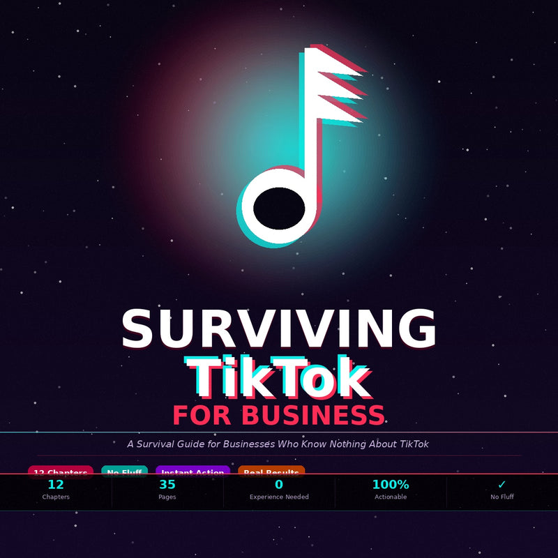 TikTok for Business: The Ultimate Guide to Growth, Marketing & Going Viral