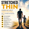 DigitaStretched Thin – A Dad’s Guide to Divorce, Coping, Co-Parenting & Rebuilding Lifel product