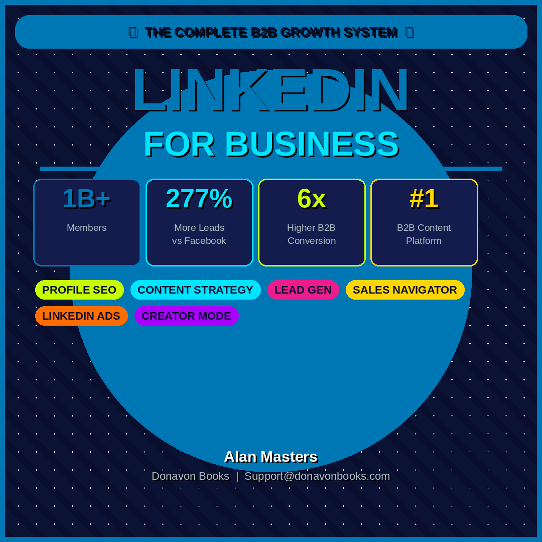 LinkedIn for Business The Complete Guide to Professional Networking and Business Growth