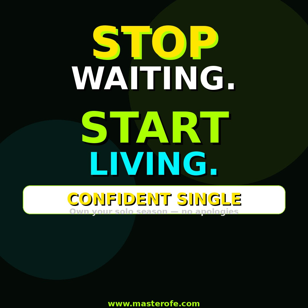 Confident Single The Complete Guide to Self Growth, Independence, and Building a Fulfilling Life