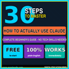 30 Steps to Master Claude – The Complete Guide to Using Claude Effectively