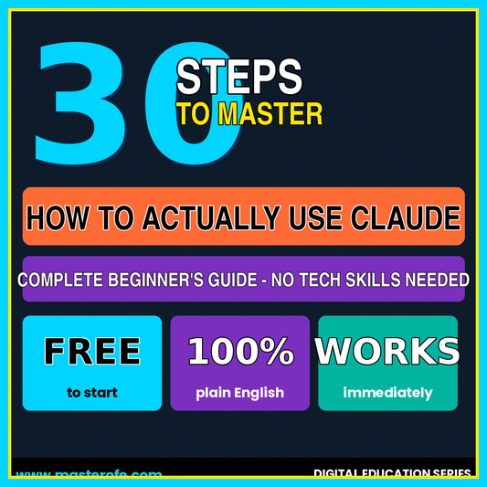 30 Steps to Master Claude – The Complete Guide to Using Claude Effectively