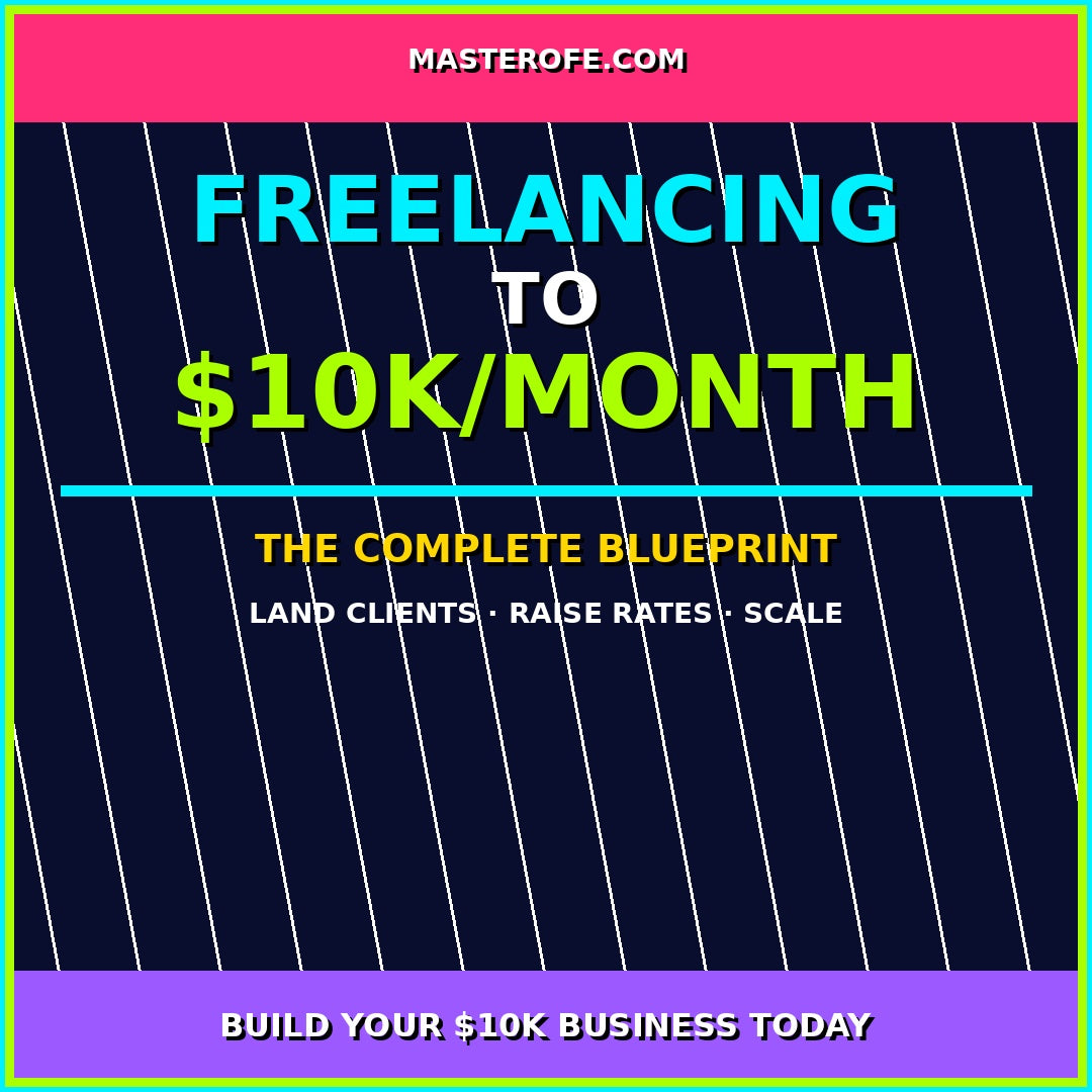 Freelancing To 10K A Month The Complete Guide to Building a High Income Freelance Business