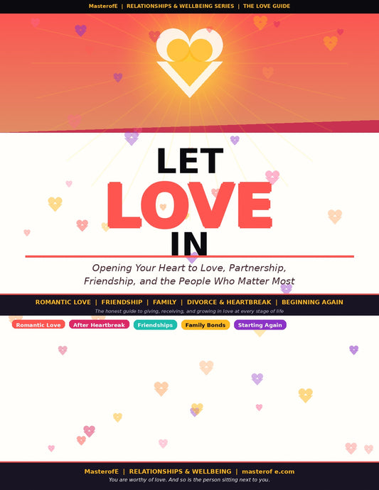 Let Love In: The Ultimate Guide to Understanding the True Meaning of Love