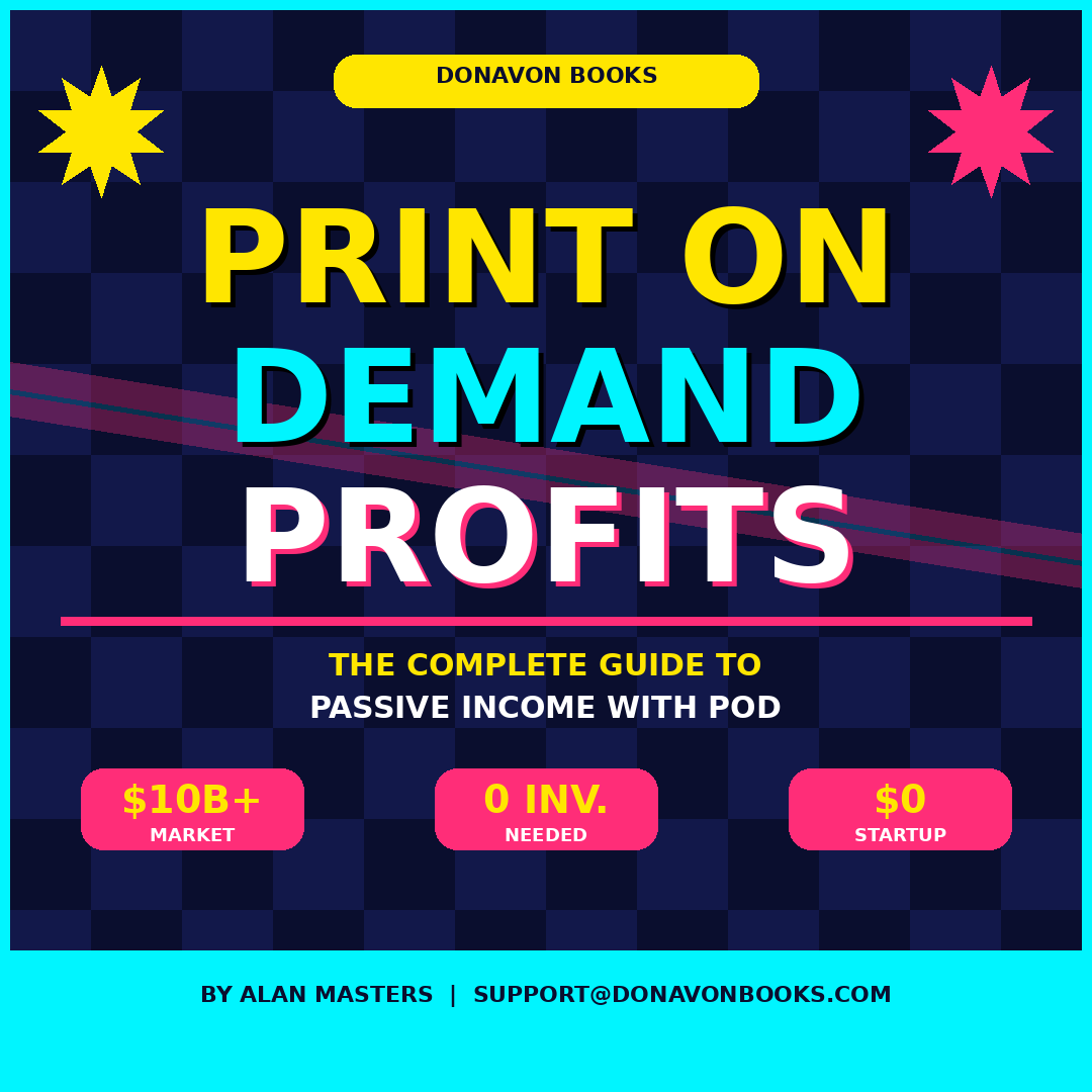 Print on Demand Profits The Complete Guide to Building a Successful Print on Demand Business