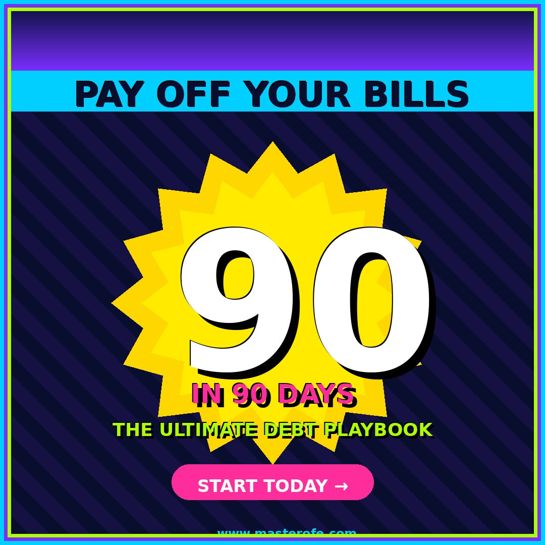 Pay Off Your Bills in 90 Days The Complete Guide to Debt Reduction and Financial Freedom