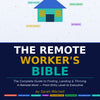 Remote Workers Bible – Complete Guide to Productivity, Freedom & Online Work Success