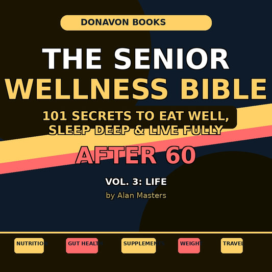 SENIOR WELLNESS BIBLE VOL 3